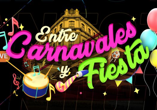 Entre Carnavales y Fiestas